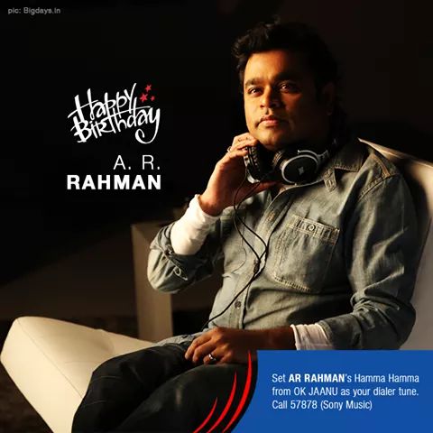 Wishing the super talented A.R. Rahman a very Happy Birthday 