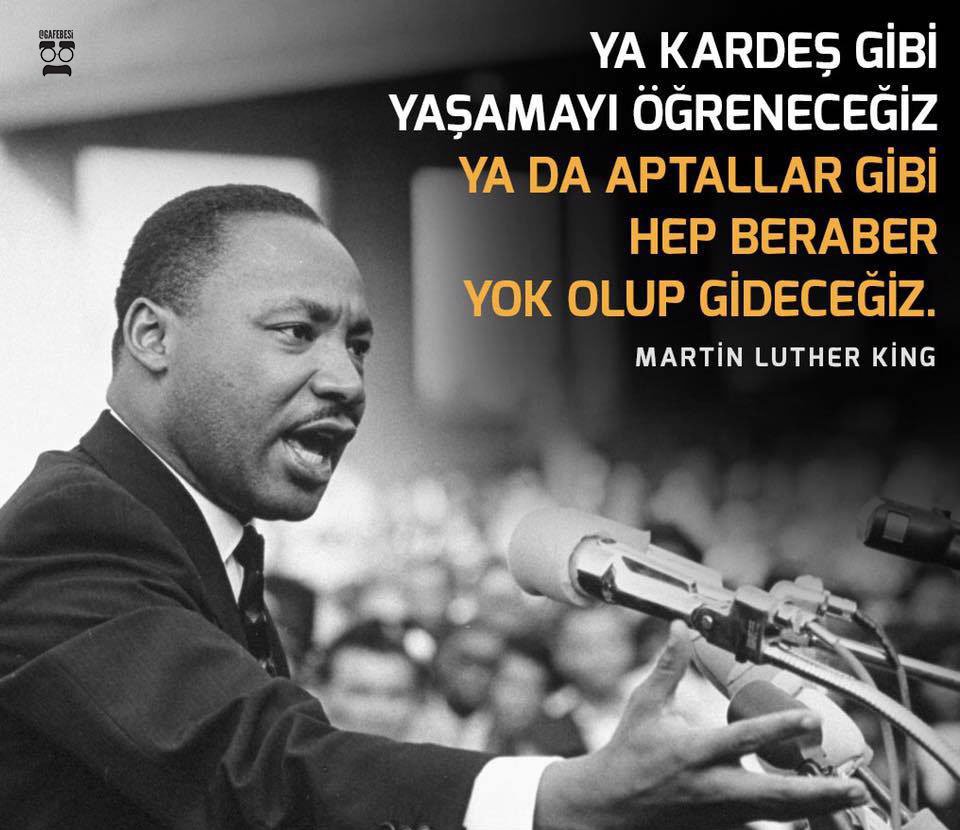 voiceofworldco's tweet photo. "Ya birlikte kardeş gibi yaşamayı öğreneceğiz ya da aptallar gibi hep beraber yok olup gideceğiz." 

Martin Luther King https://t.co/2EWgo6cOj6