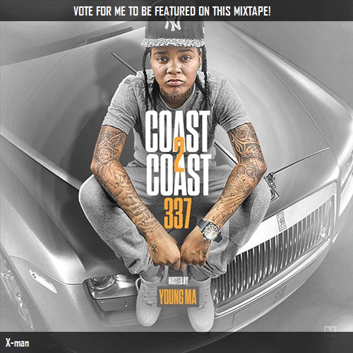 MilissaMitchel's tweet photo. I voted for X-man to be on @coast2coastmag Mixtape 337 w/@YoungMAMusic! https://t.co/wCfretKh4M #Coast2Coast https://t.co/WYXqd0UB5h