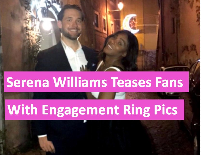 MyCocoaFab's tweet photo. Serena Williams Teases Fans with Engagement Ring Pics -  https://t.co/NnZEc0qlvh https://t.co/uIM9CZAo99