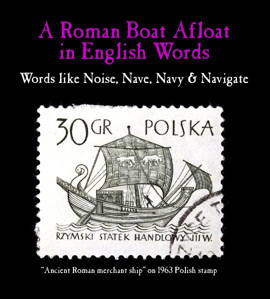 BillCasselman's tweet image. English 'noise' derives from a Latin ship word! wordingroom.com/latin-boat-wor… #navigation #lakelife #getafloat #marina #boatlife #anchor #windlass