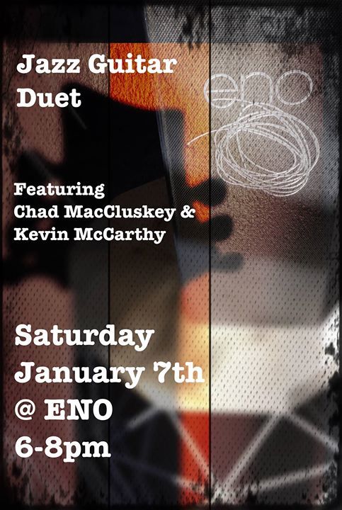 EnoDurango's tweet photo. We'll see you this Saturday the 7th for a Jazz Guitar Duet featuring Chad MacCluskey &amp; Kev… https://t.co/Q3A5da8iOE https://t.co/N2TpjaEqn1