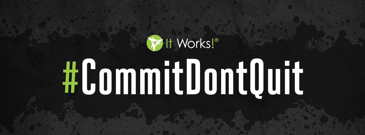 2017 is the year of #CommitDontQuit!