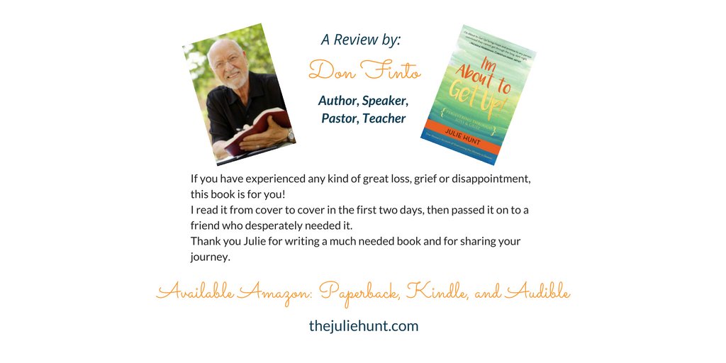 TheJulieHunt's tweet photo. I'm so honored to have Papa @donfinto review my book! #blessingoverflow #hope #ImAboutToGetUp! #widowhood #grief https://t.co/aLs4SeienP