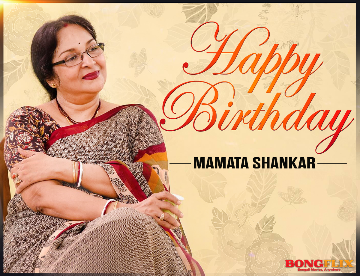 BongFlix's tweet photo. .@BongFlix wishes our veteran actress #MamataShankar a very #HappyBirthday. 
Watch her splendid performance in #Antarleen on #BongFlix. https://t.co/qrTkj9OkfK