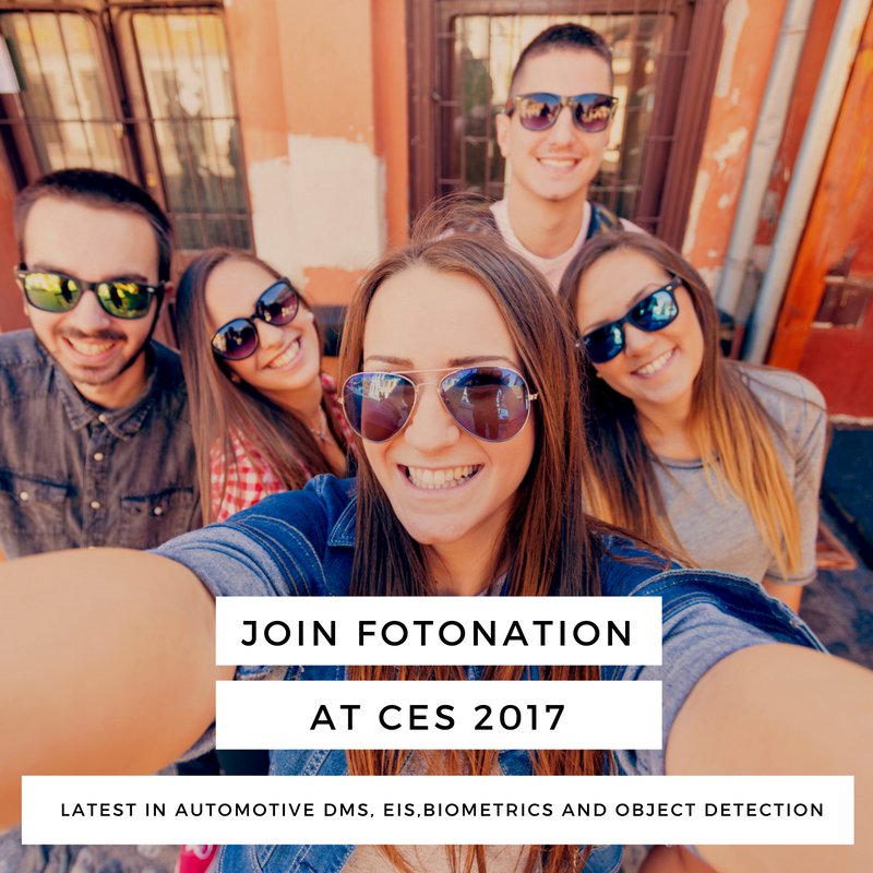 Don’t get left behind! Join FotoNation <a href="/CES/">CES</a> 2017 to learn more about DMS, EIS Biometrics and Object Detection hubs.ly/H05Nhpy0