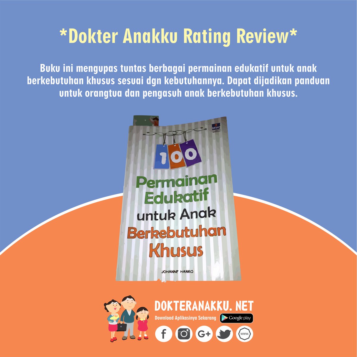 DokterAnakkuNET's tweet photo. Dokter Anakku Rating Review: 100 Permainan Edukatif untuk Anak Berkebutuhan Khusus. #dokter #anak #dokteranak #dokteranakku #RatingReview https://t.co/SB4mzdkmwC