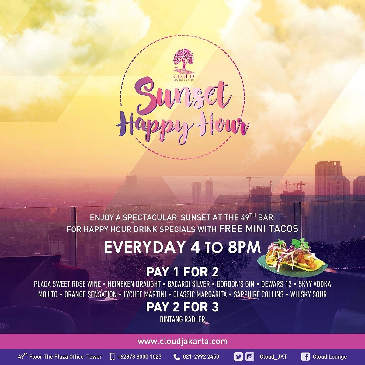 Cloud_JKT's tweet photo. Sunset Happy Hour
Enjoy spectacular Sunset at 49th floor Cloud Lounge
For Happy Hour Drink Specials with Free Mini Tacos
4 to 8 pm
#pay1for2 https://t.co/Qt03btYqyi