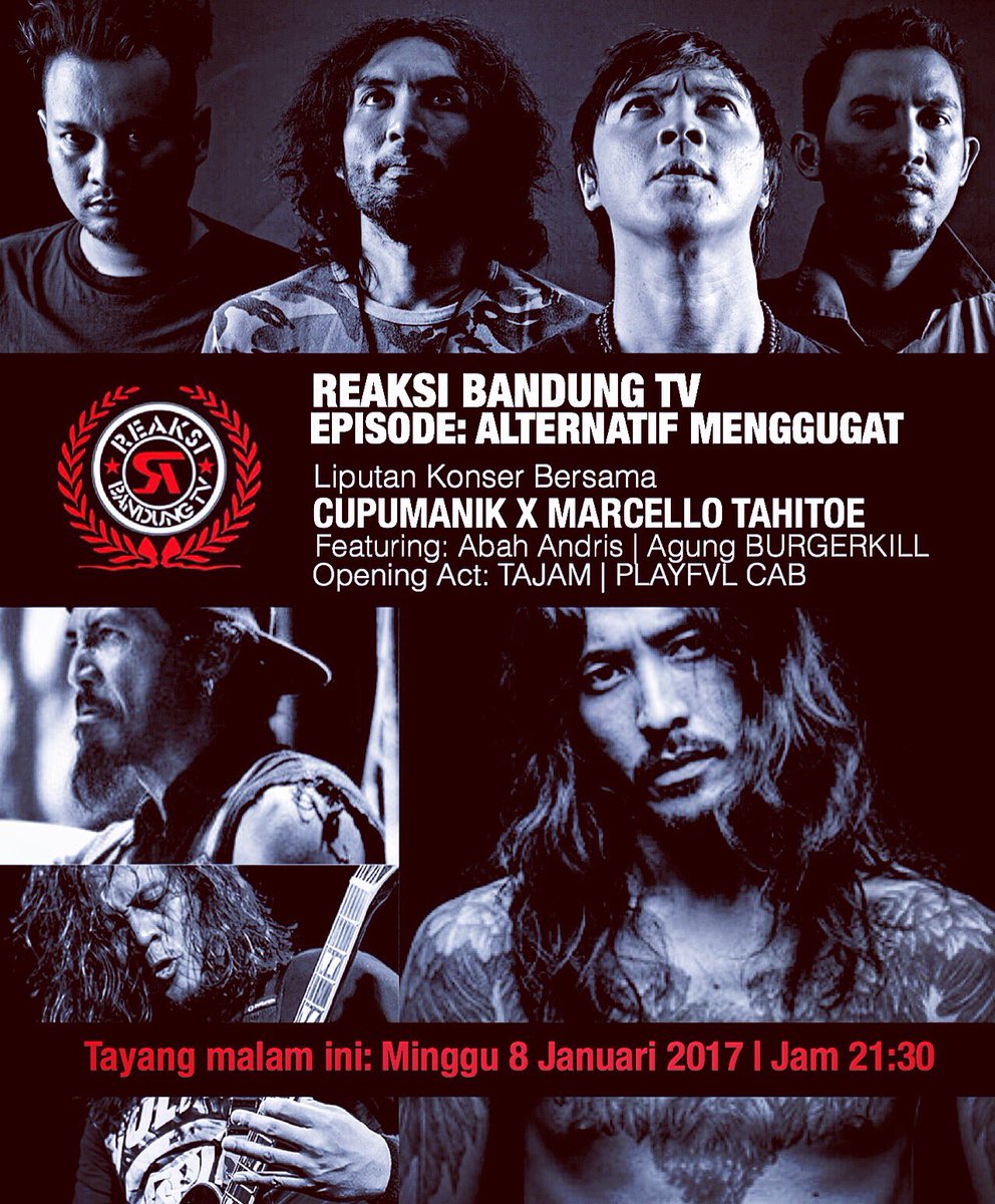 Cupumanik Band (@cupumanikband) on Twitter photo Malam ini, tayang di <a href="/reaksi/">ReaksiAre-meDivision</a> BandungTV, liputan ALTERNATIF MENGGUGAT,Konser CUPUMANIK X ELLO. Feat Abah Abdris & Agung BURGERKILL. Jam 21:30 Malam ini, tayang di <a href="/reaksi/">ReaksiAre-meDivision</a> BandungTV, liputan ALTERNATIF MENGGUGAT,Konser CUPUMANIK X ELLO. Feat Abah Abdris & Agung BURGERKILL. Jam 21:30
