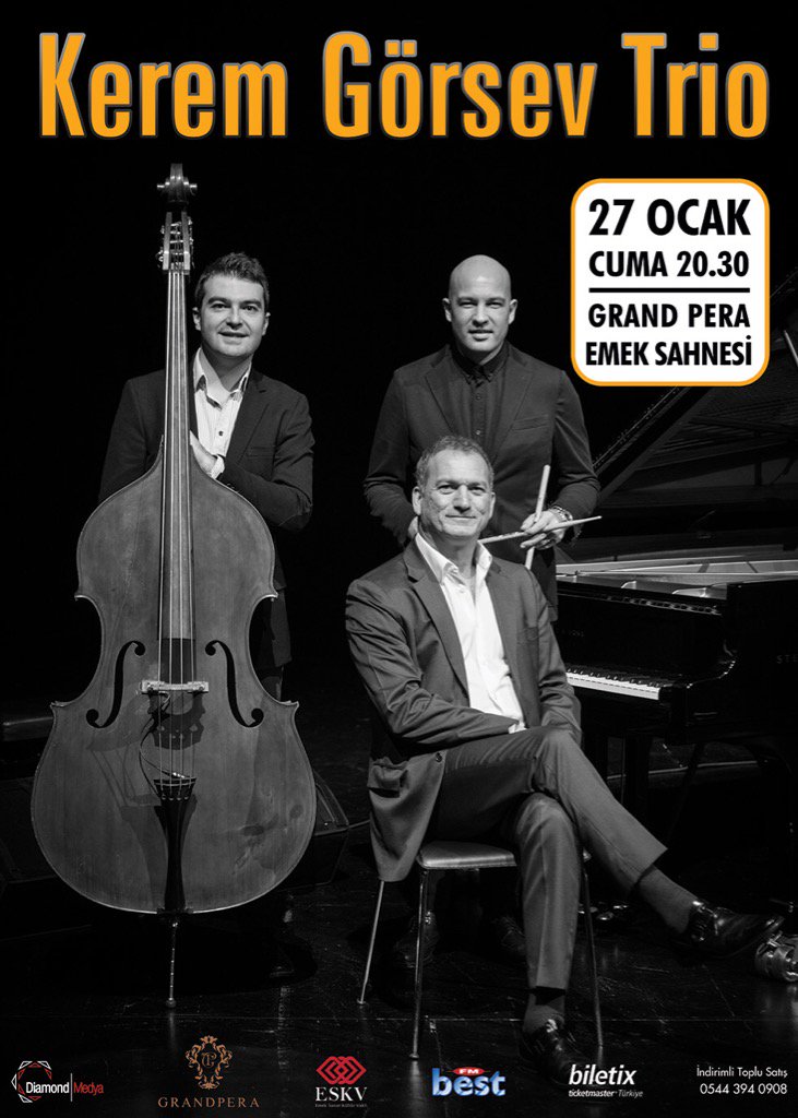 Not aliniz İstanbul 27 Ocak Kerem Görsev Trio Emek Sahnesi.
