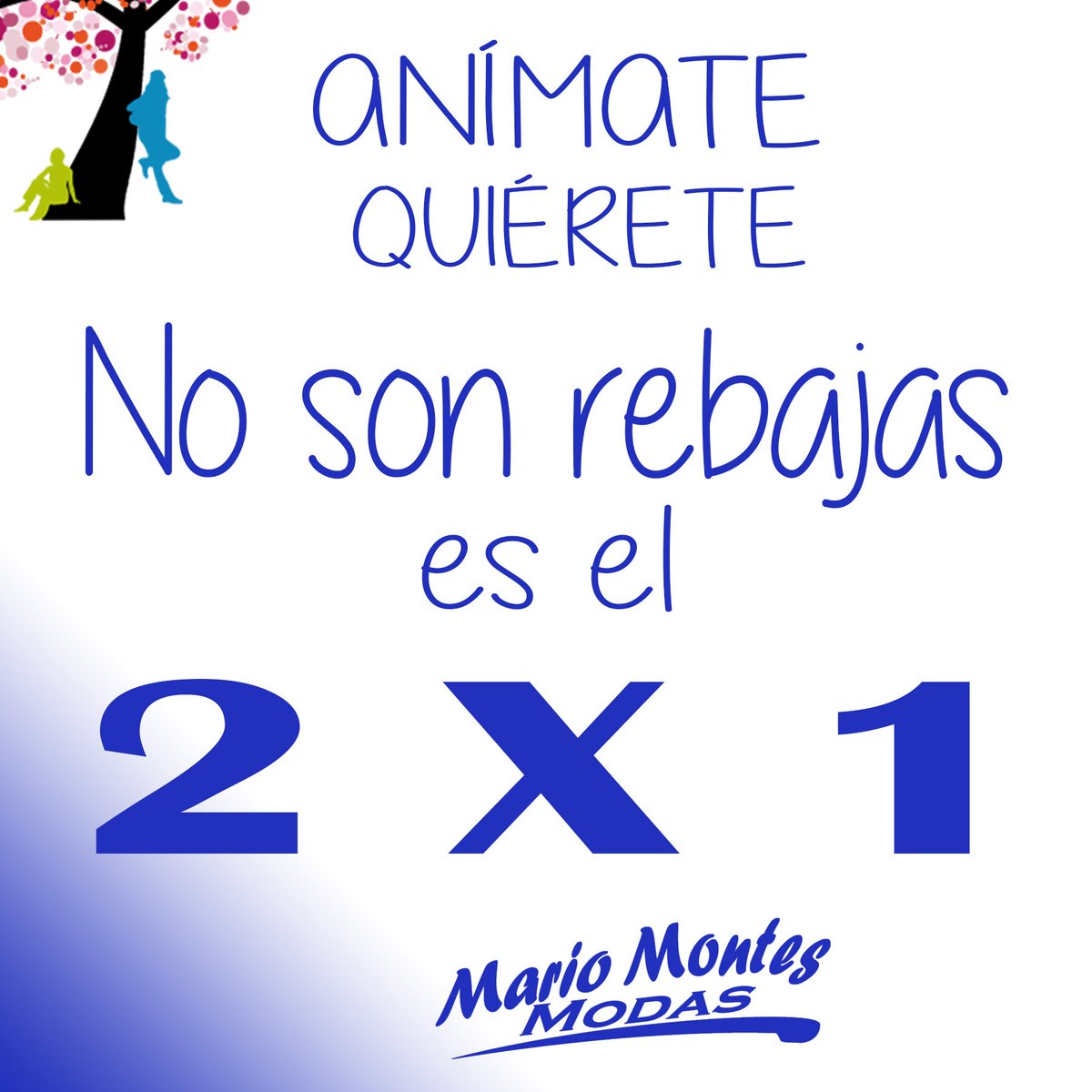 Mañana lunes empezamos con el 2 X 1
mariomontesmodas.com