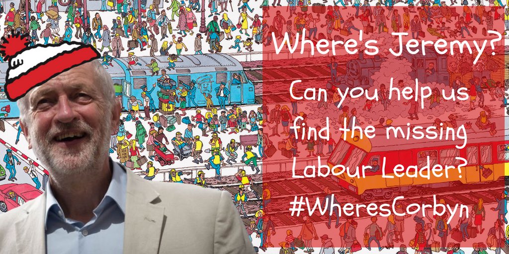 WheresCorbyn's tweet photo. Hi @montie, we're looking for leads on the whereabouts of the missing Labour Leader. Any tips would be appreciated. #WheresCorbyn https://t.co/2vwWR6mDRc