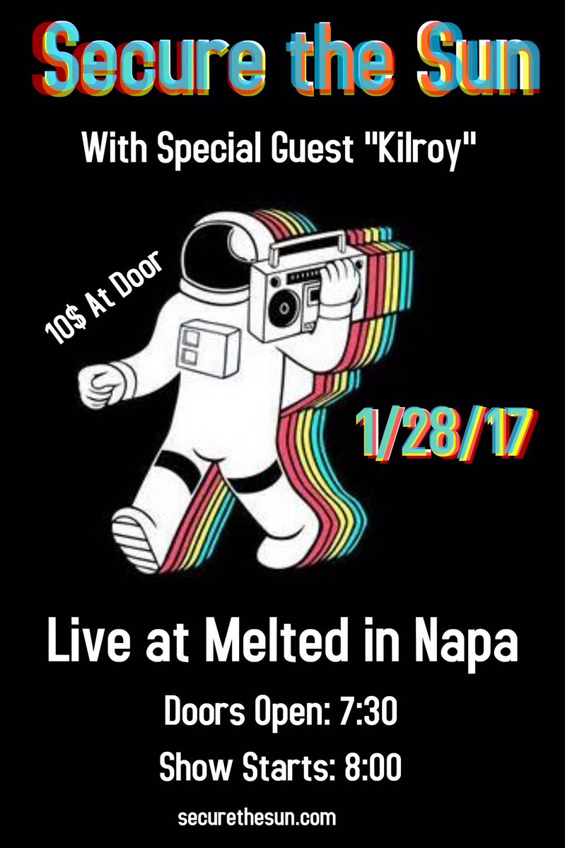 SecureTheSun's tweet photo. New show! We are playing at Melted in downtown Napa. Bring your friends and family to this dope night🎶 https://t.co/2LFdcWaZJQ