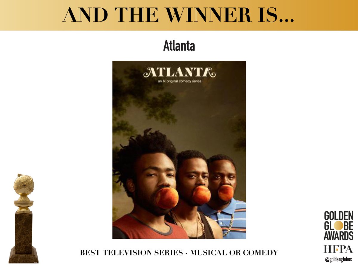 goldenglobes's tweet image. Congratulations to Atlanta (@AtlantaFX) - Best Television Series - Comedy or Musical - #GoldenGlobes