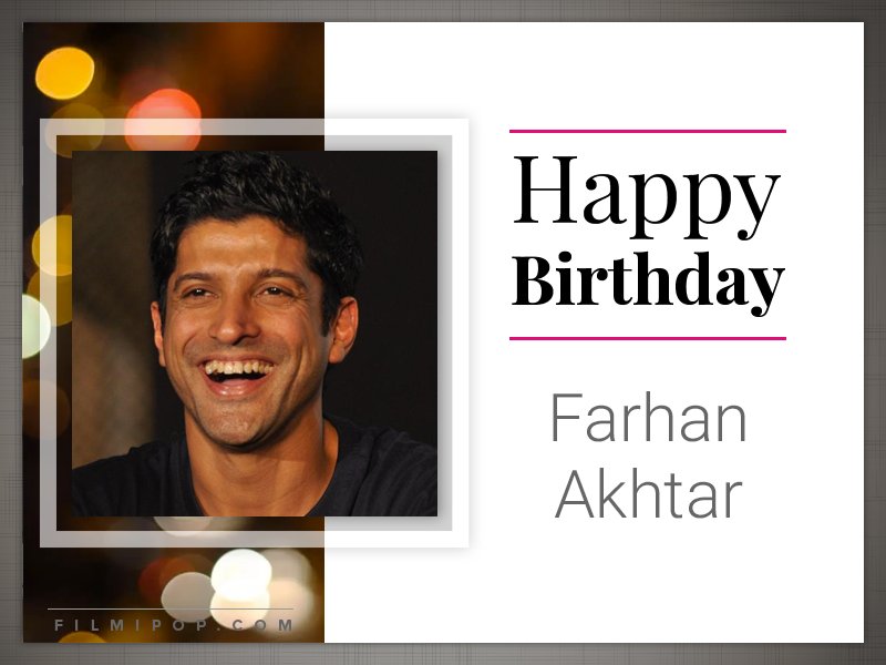 Here\s wishing Farhan Akhtar a very Happy Birthday! :) 