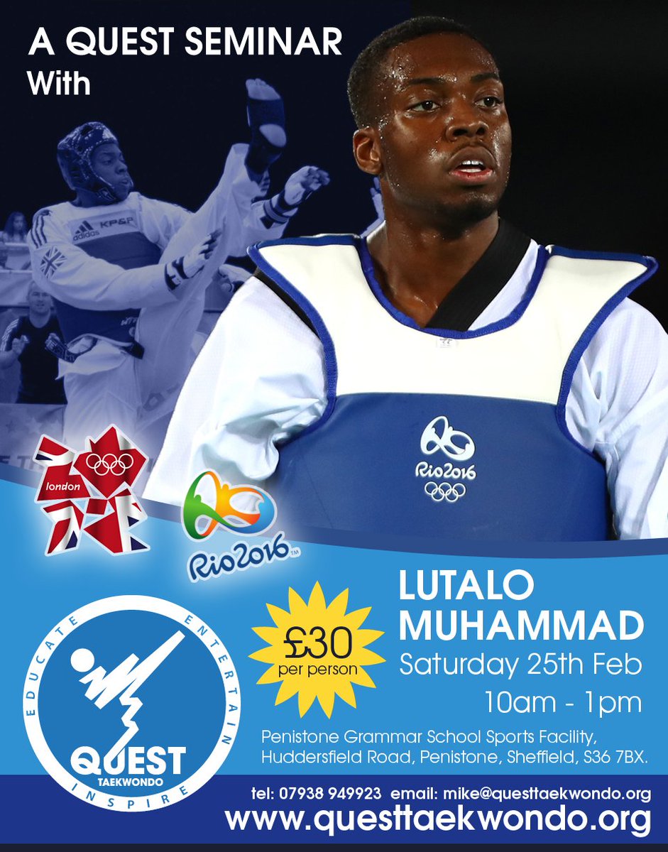 QuestTaekwondo's tweet photo. Places are limited for our Olympic Seminar with @LutaloMuhammad ... It's going to be a good one! @BritTaekwondo @YorkshireSport @BarnsleyIs https://t.co/M1iJ7c6Max