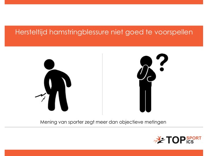 De hersteltijd van hamstringblessures is lastig te voorspellen. De mening van sporters blijkt het meest betrouwbaar bit.ly/2jty366