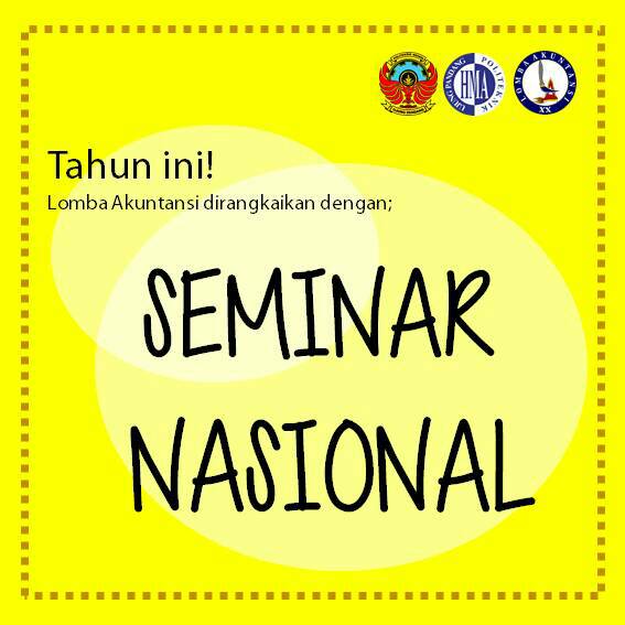 Lomba Akuntansi XX di rangkaikan dengan Seminar Nasional !!
.
Jangan lewatkan kesempatan emasnya yahh...

terlahir untuk satu
#LA_PNUP2017