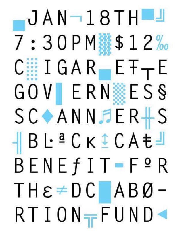 Jan 18 anti-inauguration week: 
Cigarette, Governess + Scanners play a benefit for <a href="/DCAbortionFund/">DC Abortion Fund</a> at <a href="/BlackCatDC/">Black Cat</a>