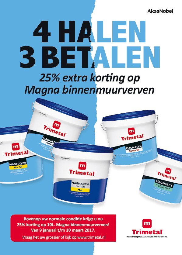 De Trimetal muurverf actie is van start gegaan. Profiteer van extra voordeel! 4 halen = 3 betalen: Mag.Mat, Mag.Plafond, Mag.Pres.Mat