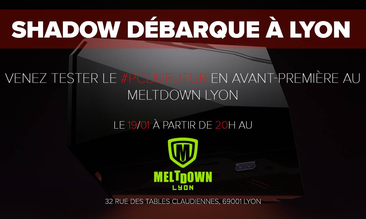 Shadow_France's tweet photo. Vous êtes de Lyon ? Bonne nouvelle ! Nous testerons Shadow en avant-première au @MeltdownLyon le 19/01 ! + d'infos : https://t.co/aNVkRzAvHM https://t.co/otJ3nYO6be