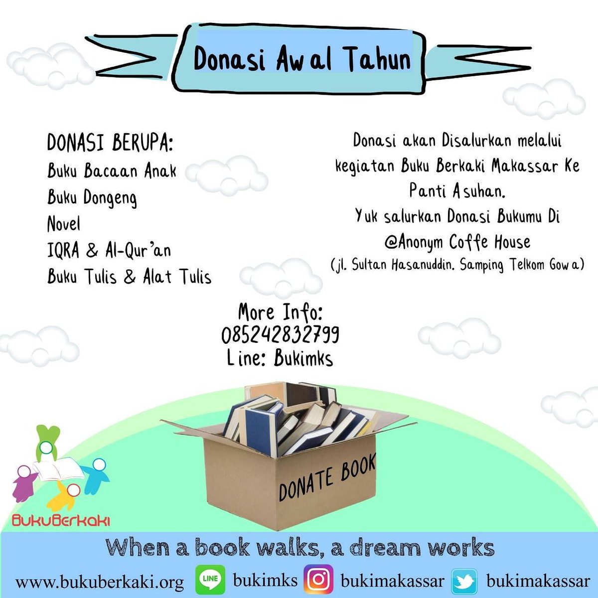 Salurkan Donasimu, hubungi kami via: 
Line: bukimks 
Ig: bukimakassar 
cp. 085242832799

"when a book walks, a dream works"