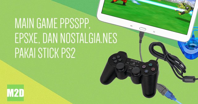 cara menggunakan stik ps2 di laptop cara menggunakan stik ps2 di laptop