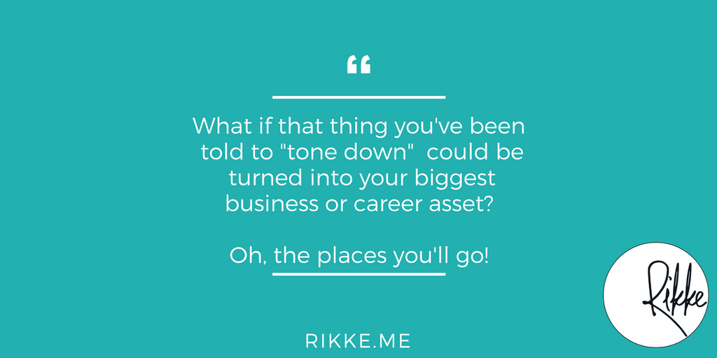 Sick (maybe even literally) of being told to "tone down" who you really are? This is for you! #careerchange #tuesdaymotivation #startup