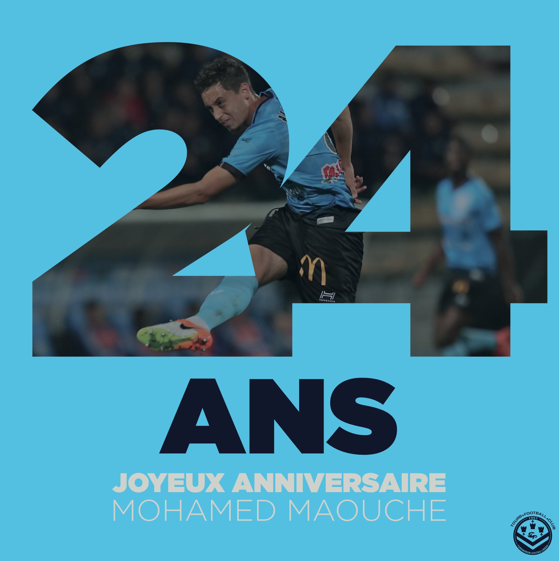 Tours Football Club Anniversaire Nous Souhaitons Un Joyeux Anniversaire A Mohamed Maouche Qui Fete Aujourd Hui Ses 24 Ans