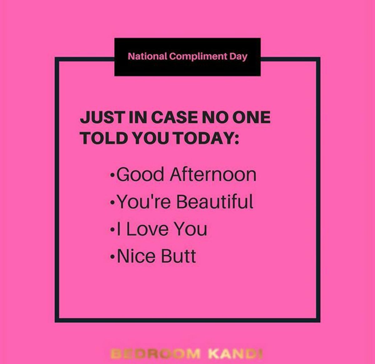 BkbyD's tweet photo. Do you know what today is? It's National Compliment Day! #BKByDamita https://t.co/etDeTeLGTe https://t.co/Ima6xnlECY