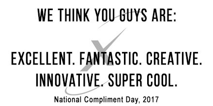 Today is #NationalComplimentDay, &amp; we wanted to take time from our day to promote #appreciation for others! Stay awesome &amp; keep #inventing!