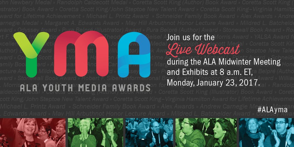 ALALibrary's tweet photo. Watch the 2017 ALA Youth Media Awards online at https://t.co/Ncy8zi9B9w or https://t.co/cRKnEUiTNL,
8 am ET, Jan. 23rd #alayma #alamw17 https://t.co/LnVNAv0lKS