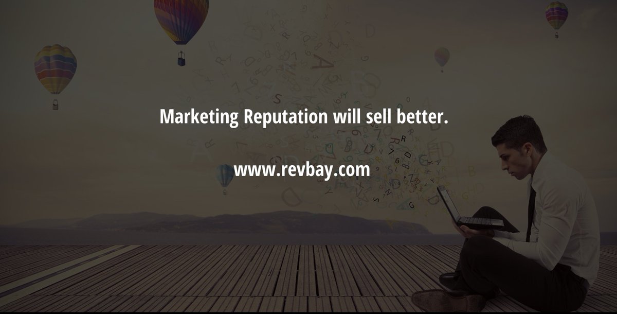 Marketing Reputation will sell better. > revbay.com/gallery/revbay…