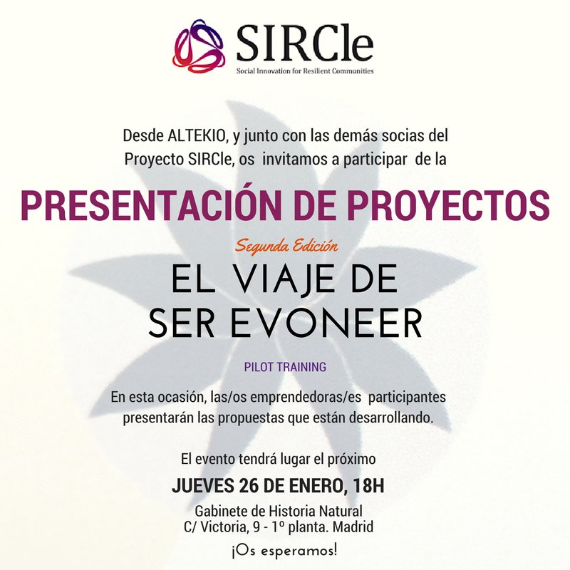 Altekio's tweet photo. Ven a la presentación de proyectos de la 2ª Formación Piloto de "El Viaje de Ser Evoneer" #26E #evoneersjourney #sircleproject @gabinetehn https://t.co/gQ0sBCiEG1