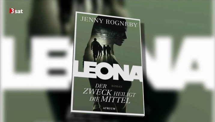 Atrium Verlag (@atrium_verlag) on Twitter photo <a href="/JennyRogneby/">Jenny Rogneby</a> LEONA — DER ZWECK HEILIGT DIE MITTEL auf 3Sat: »Diese Frau hat echte Wut im Bauch.« #LEONA #Atrium 3sat.de/mediathek/?mod… <a href="/JennyRogneby/">Jenny Rogneby</a> LEONA — DER ZWECK HEILIGT DIE MITTEL auf 3Sat: »Diese Frau hat echte Wut im Bauch.« #LEONA #Atrium 3sat.de/mediathek/?mod…