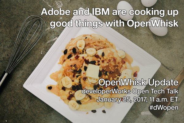 angelajbates's tweet photo. Adobe and IBM researchers are cooking up good things with #OpenWhisk. Learn more at our #dWopen Tech Talk on Jan 25 https://t.co/kNbXdV14HB