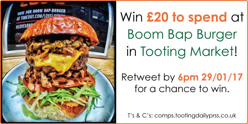 tootingnewsie's tweet image. Want to win £20 to spend at @BoomBapBurger? RT by 6pm 29/1/17 for a chance to win! T's &amp;amp; C's: comps.tootingdailyprss.co.uk #Tooting