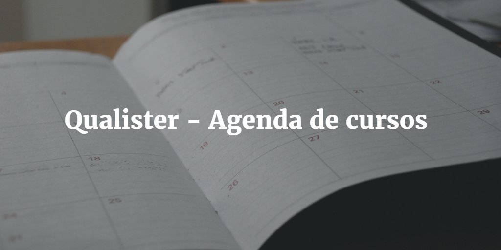 Qualister - Agenda de cursos de testes. Atualize seus conhecimentos e inscreva-se nos cursos da Qualister acesse goo.gl/eOdl7o
