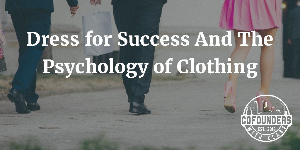 Dress for #success: The value (and ROI) of knowing the psychology of clothing -> buff.ly/2iMP2QQ