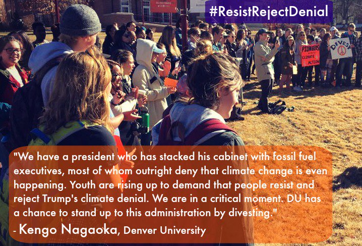 #ResistRejectDenial from <a href="/DivestDU/">Divest DU</a>'s Kengo Nagaoka: "We have a president who has stacked his cabinet with fossil fuel executives."