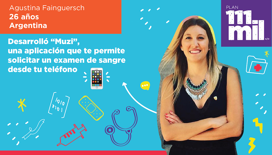 Agustina creó una app para mejorar los chequeos médicos. ¡Vos también podés! Aprendé a programar, anotate en argentina.gob.ar/111mil