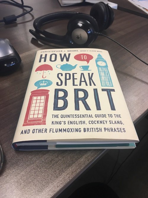 How to Speak Brit : The Quintessential Guide to the King's English