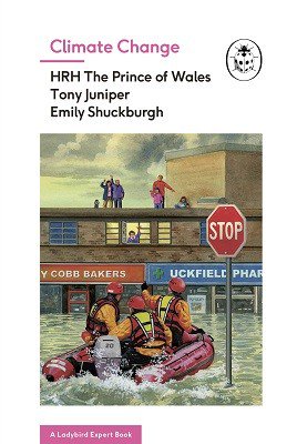 WaterstonesPicc's tweet photo. An enlightening introduction to #ClimateChange, from HRH The Prince of Wales, environmentalist @TonyJuniper &amp; scientist @emilyshuckburgh https://t.co/IVnBaYK3ow