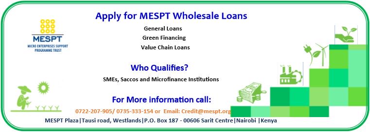 MESPT_ke's tweet image. MESPT is calling for SMEs, Saccos &amp;amp; Microfinance institutions to  apply for wholesale loans at affordable rates. Contact us today!