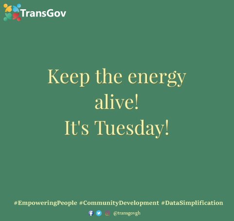 transgovgh's tweet photo. Keep up your energy,go out nd WIN! #Tuesdayvibe #EmpoweringPeople #CommunityDevelopment #DataSimplification #OpenData #Urbanruraldevelopment https://t.co/UTQOFbQTGR