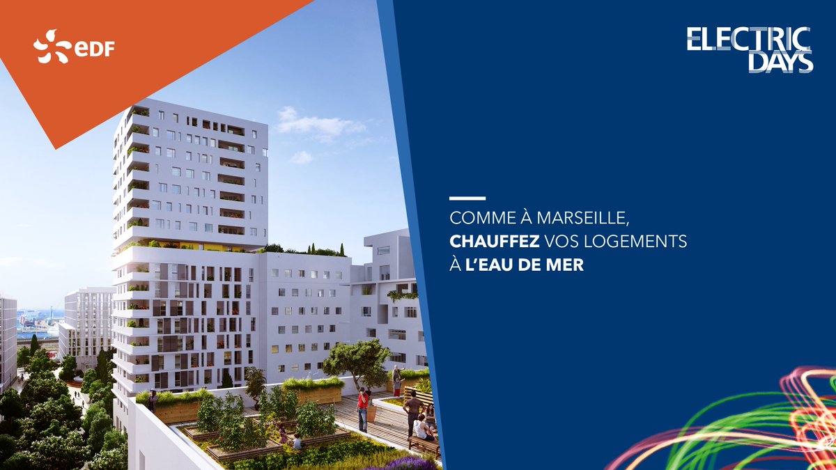 Massileo le nouveau réseau de Marseille chauffe un quartier avec une énergie 100% renouvelable : la thalassothermie #ElectricDays