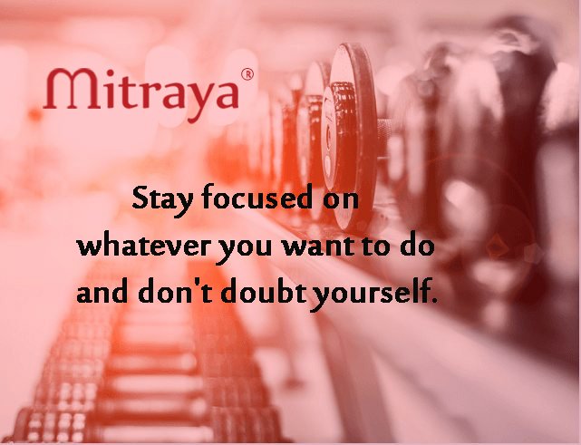 mitrayainfo's tweet image. #StayFocused on whatever you #WantToDo and don't #doubt #yourself @mitrayainfo