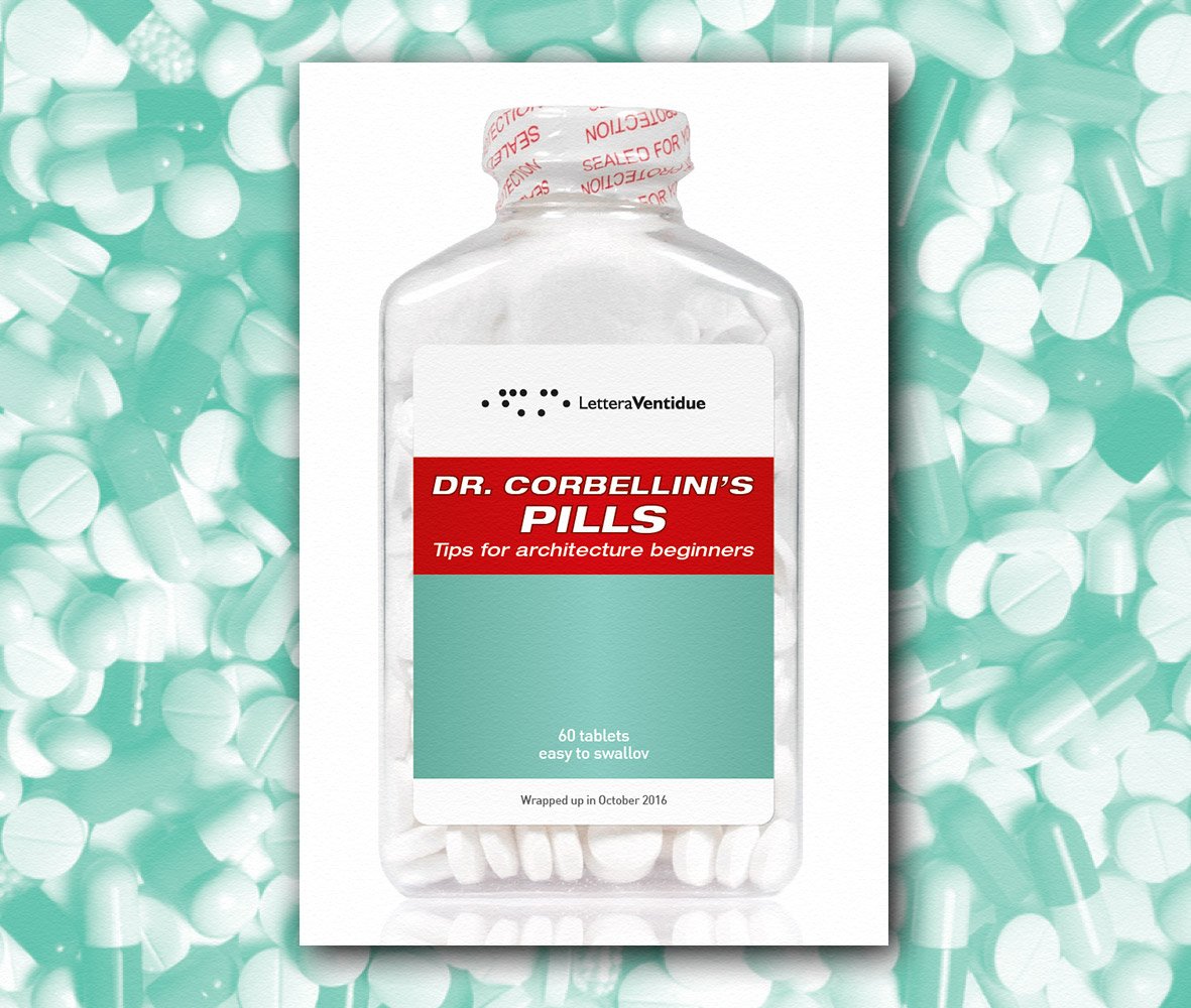 Our bestseller is now translated in english. 
DR. CORBELLINI’S PILLS. Tips for architecture beginners.
urly.it/21sgu