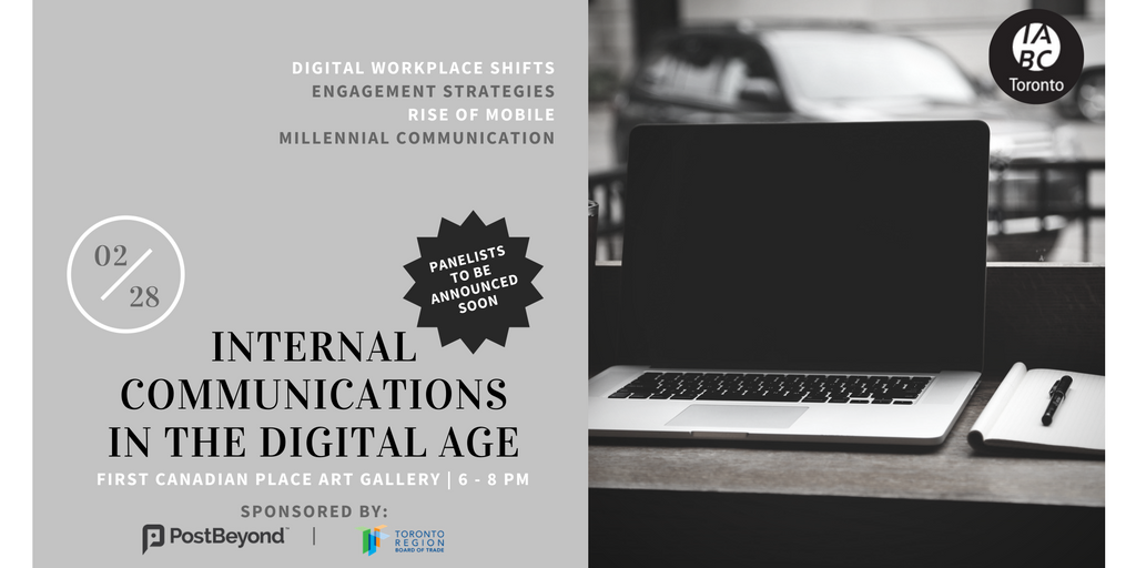 PostBeyond, <a href="/IABCToronto/">IABC/Toronto</a> &amp; <a href="/TorontoRBOT/">Toronto Region Board of Trade</a> present: #InternalCommunications in the Digital Age - Register here:
pbynd.co/wa4s4