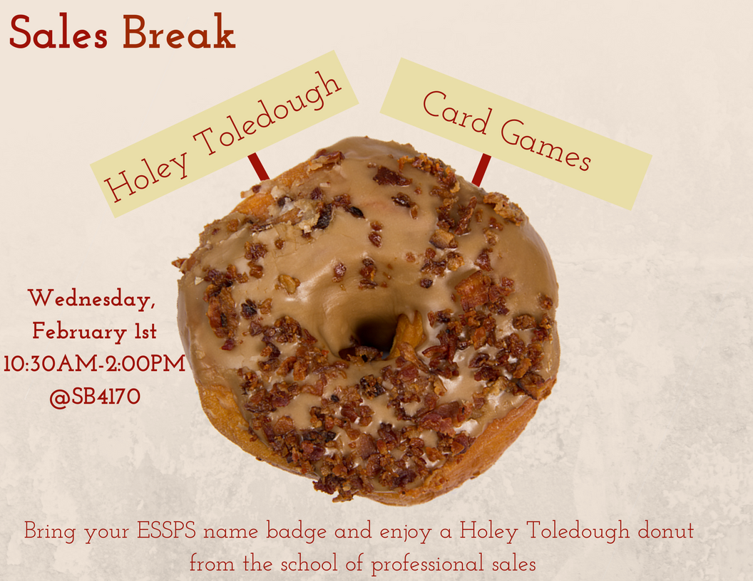 UToledoESSPS's tweet photo. Sales is sweet. You donut think so? Stop by the Sales Break next Wednesday, grab a Holey Toledough donut, and play fun games! #UTProSales https://t.co/W6C3Hp9vJQ